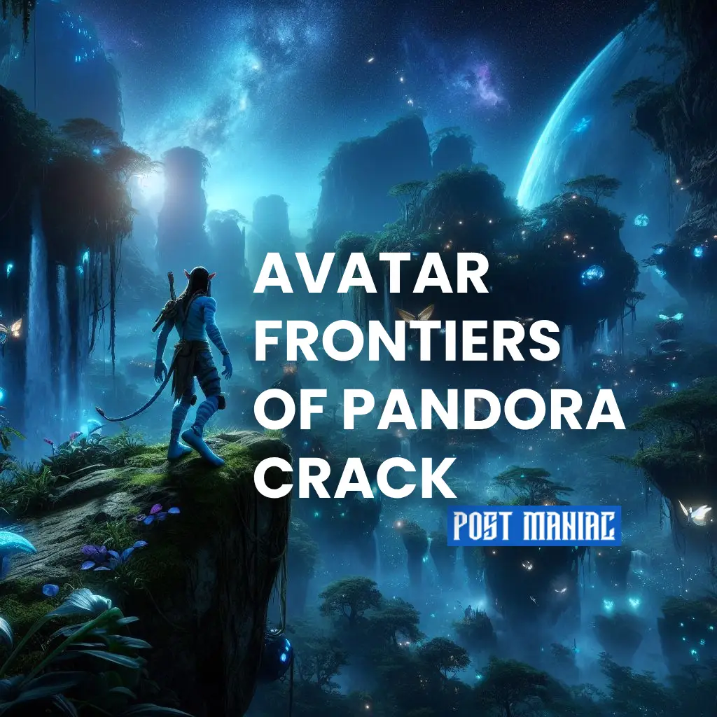 Avatar Frontiers of Pandora Crack 2024